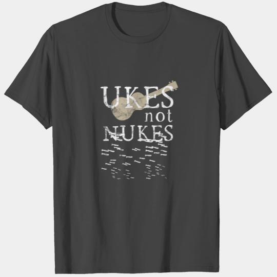 Ukes Not Nukes Peaceful protest design T Shirts