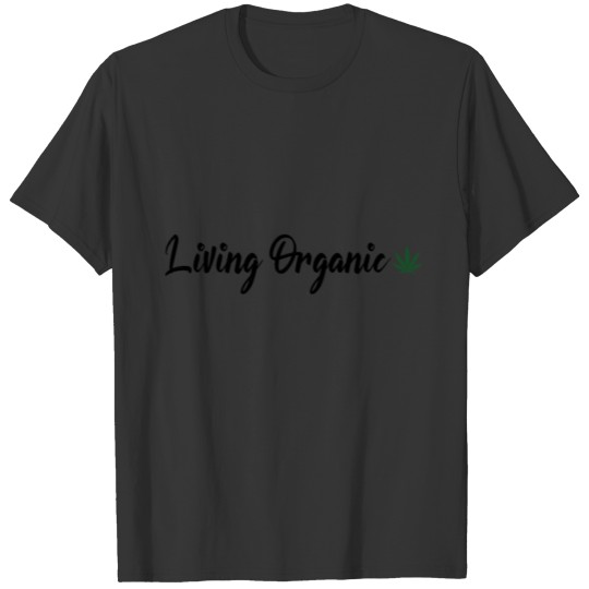Living Organic T Shirts