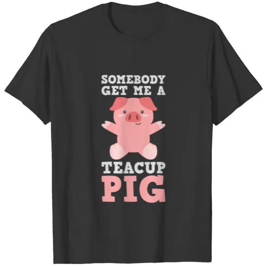 Funny pig saying piglet farmer T Shirts