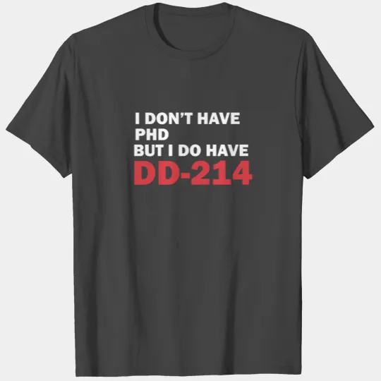 Veteran DD-214 veterans day independence day T Shirts