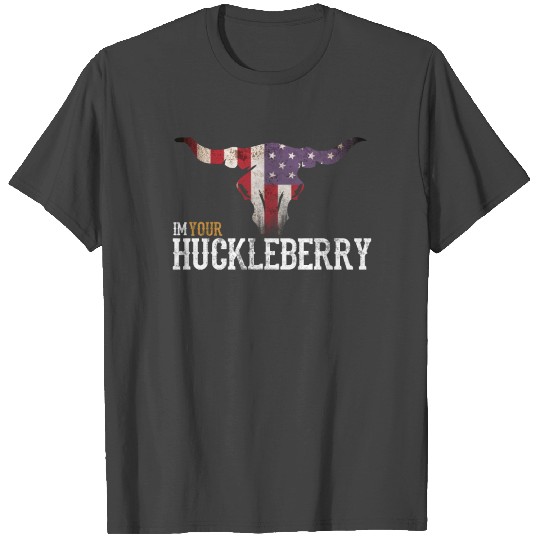 Im your huckleberry distressed western movie quote T Shirts