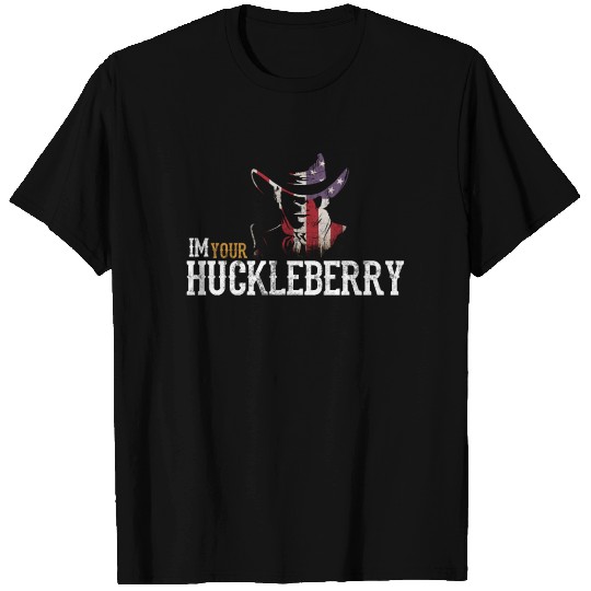 Im your huckleberry distressed wester movie quote T Shirts