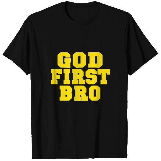 God First Bro Christian Jesus Love T Shirts