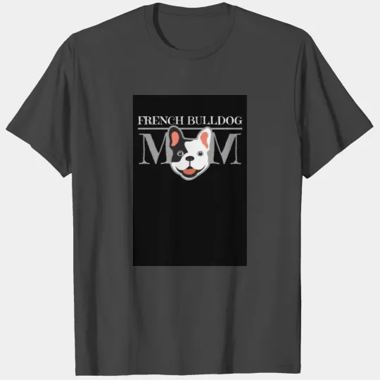 Womens French Bulldog Mom Girls Gift Dog Frenchie T Shirts