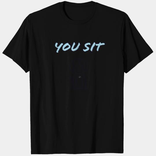You Sit Raglan Baseball T Shirts