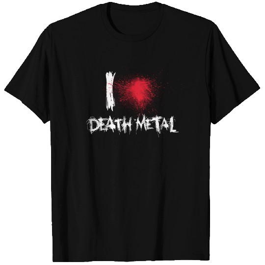 I Love Death Metal T Shirts