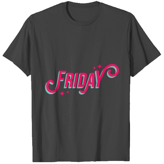 Happy Friday Happy Friday saying Friyay T Shirts