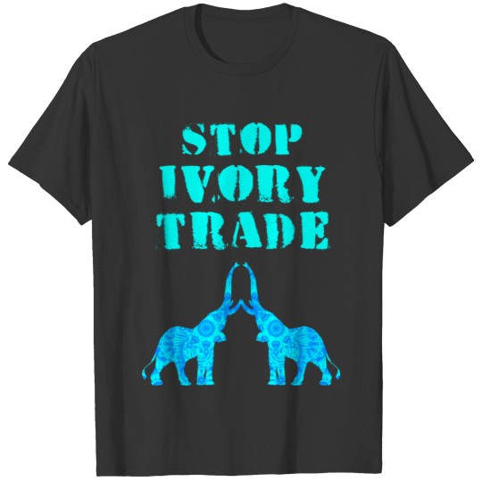 Stop ivory trade. Elephant conservation activism. T Shirts