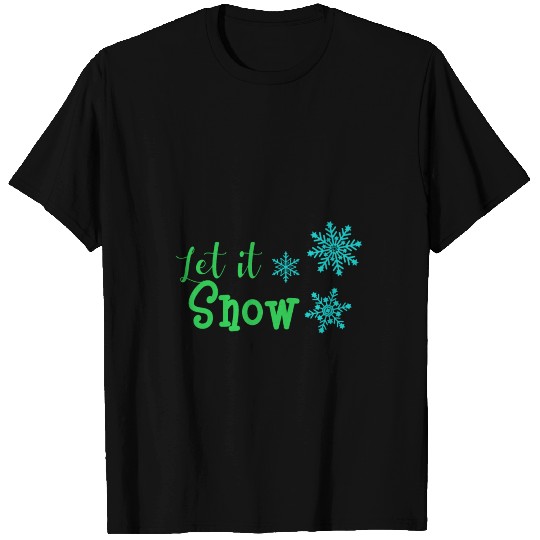 Merry christmas let it snow T Shirts