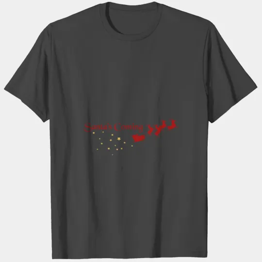Merry christmas - Santa is coming T Shirts