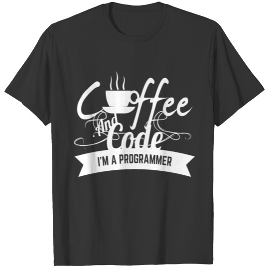Coffe and code programmer T-shirt