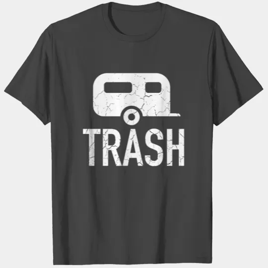 Trailer Trash | Redneck, Trailer Park, White Trash T Shirts