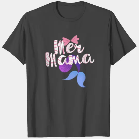 Mermama Mum Mum Mummy Mermaid Mama T Shirts