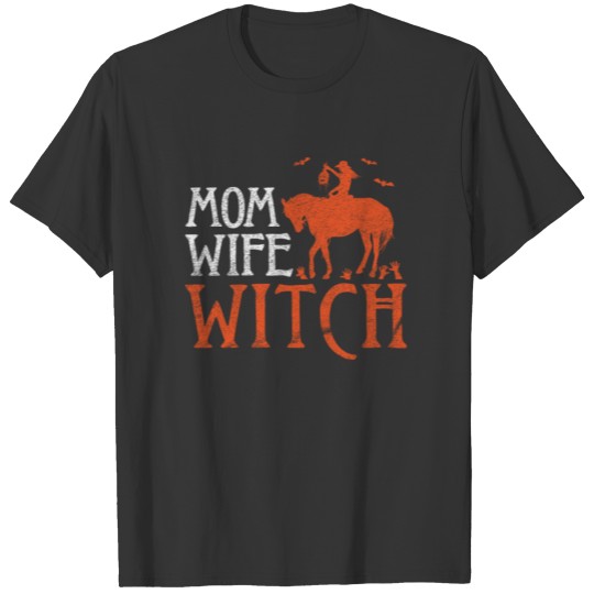 Mom Wife Witch - Halloween Mom T-shirt