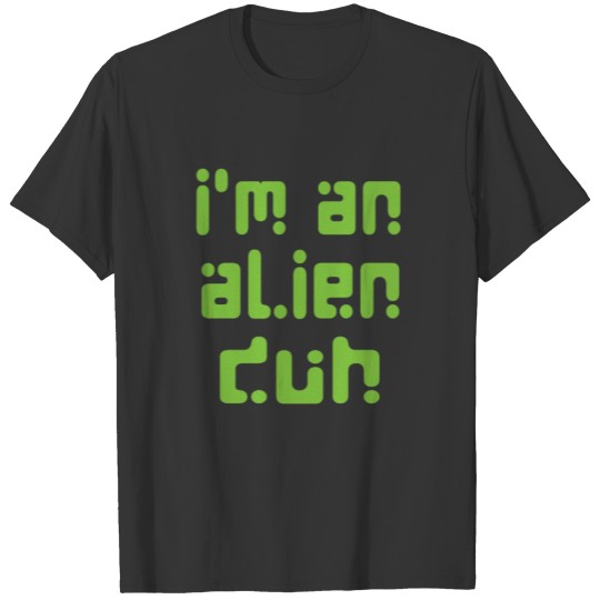 Pretend I'm An Alien Easy Halloween Costume Party T-shirt