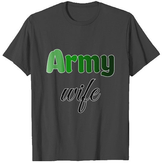 Army wife T Shirts - military wife T Shirts - army wifey