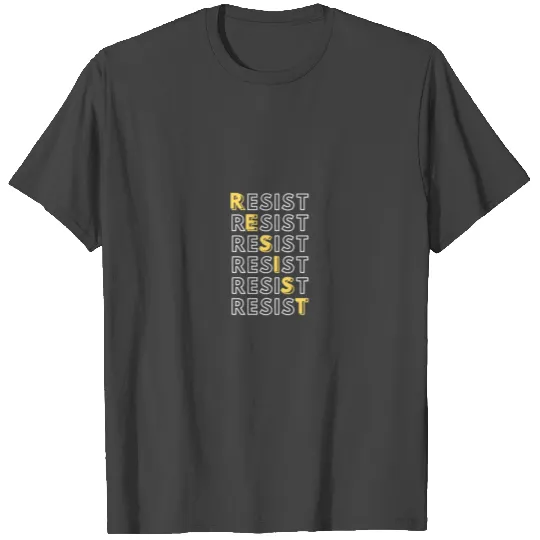Resist T Shirts