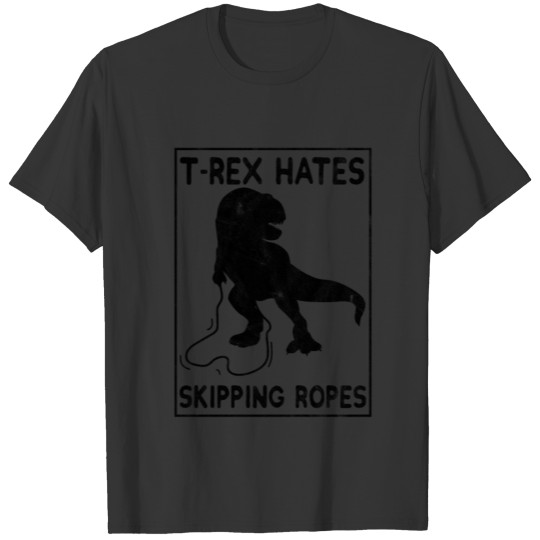 T-Rex Tyrannosaurus Rex hates jumping rope Funny T Shirts