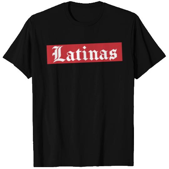 Latinas T Shirts Latina Power Chicana Chingona