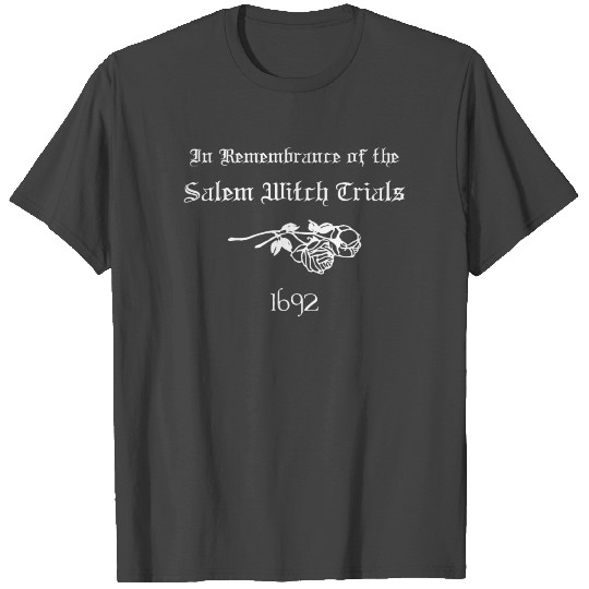 Salem witch trials 1962 Rose Wicca Halloween T Shirts