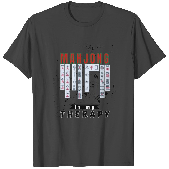 Mahjong is my therapy Mah Jong Solitaire Play T Shirts