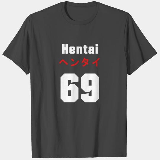 hen 69 Manga Anime Waifu japanese Ahegao gift T Shirts