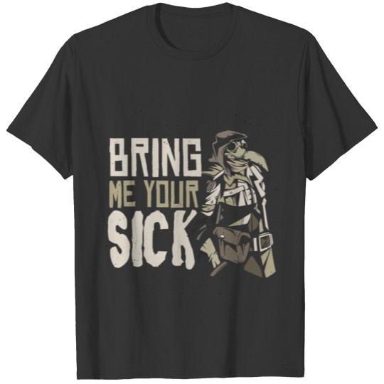 Bring Me Your Sick Plaque T Shirts
