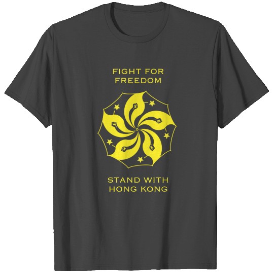 Fight For Freedom. Stand With Hong Kong T Shirts