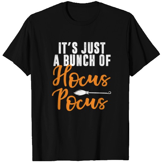 It s Just A Bunch Of Hocus Pocus T Shirts