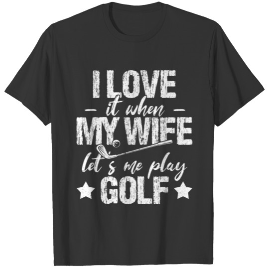 Golf Wife Love Golfing Caddy Hole Handicap T Shirts