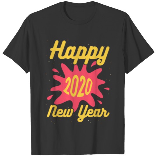 HAPPY NEW YEAR 2020 T-shirt