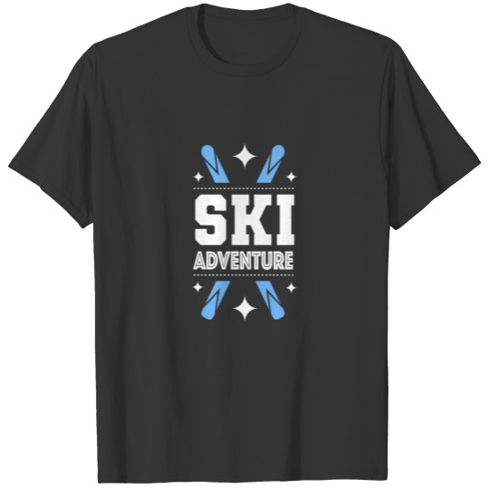 Ski Adventure Winter Sports Snowboard Outdoor T-shirt