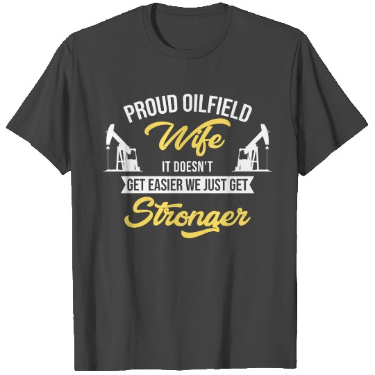 OILFIELD: Oilfield Wife T Shirts