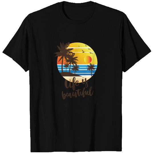 beach life is beautiful T Shirts