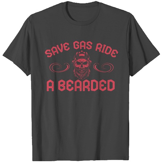 Save Gas Ride A Bearded Movember Day T Shirts
