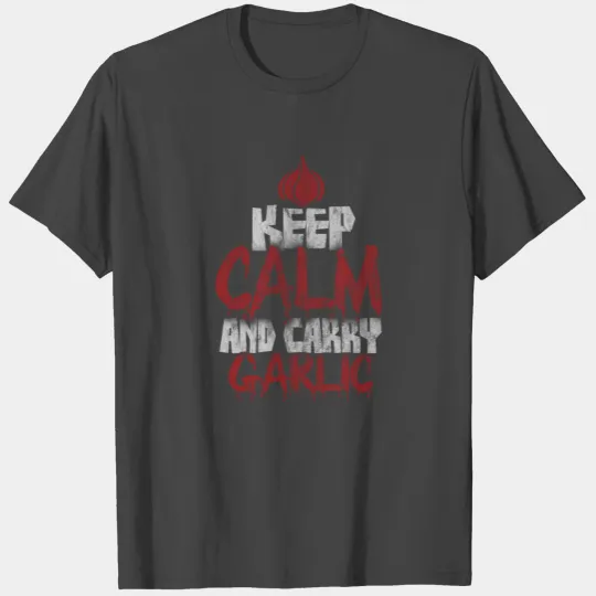 Keep Calm And Carry Garlic Funny Halloween Vampire T Shirts