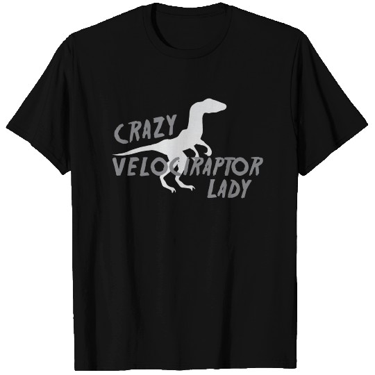 Crazy velociraptor lady T Shirts