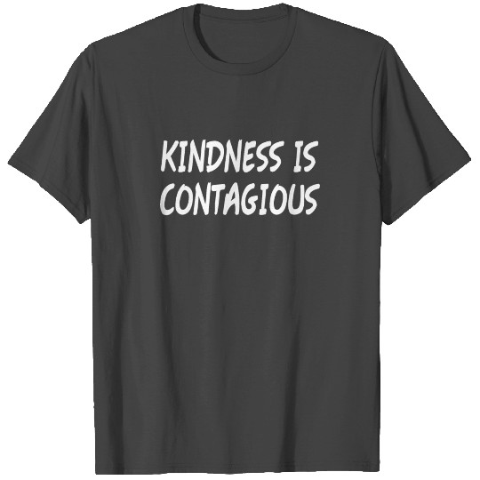 Kindness is Contagious Anti Bullying Week Unity T Shirts