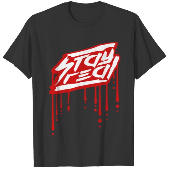 drop graffiti real stay real stamp blood red strok T Shirts