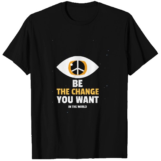 be the change T Shirts