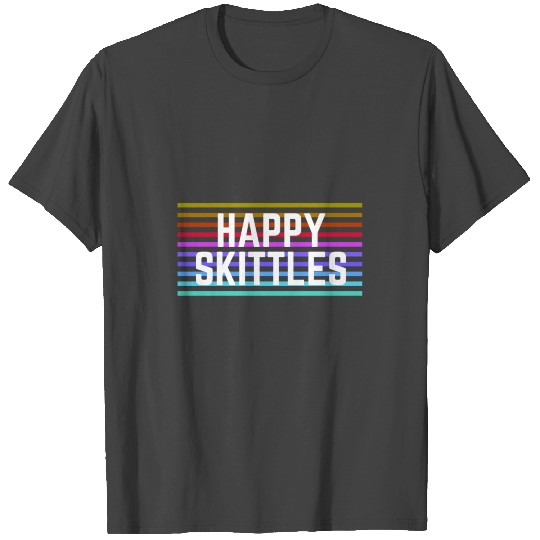 Happy Skittles T Shirts