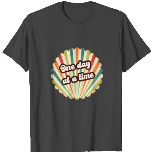 One day at a time retro design T Shirts