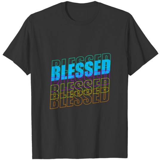 Blessed T Shirts