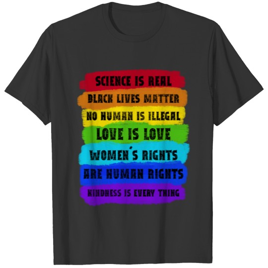 Science Is Real Black Lives Matter No Human LGBT T Shirts