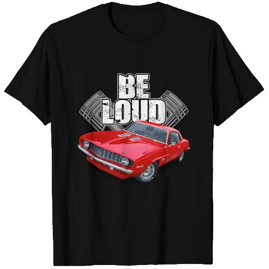 be loud camaro T Shirts