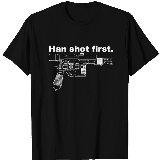 Han shot first T Shirts