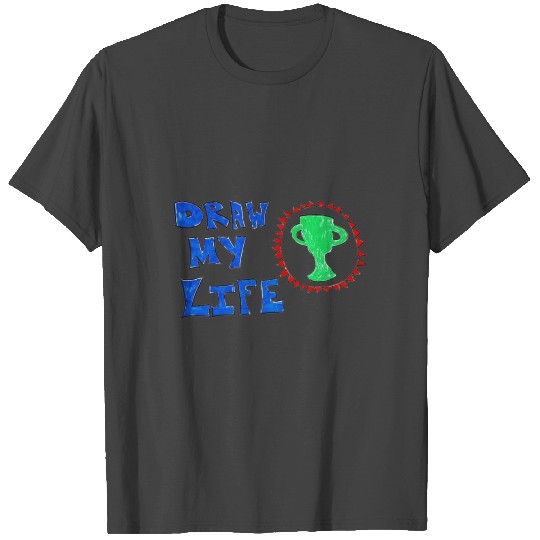 Draw My Life Game Theory Life Story Gift Ideas T Shirts