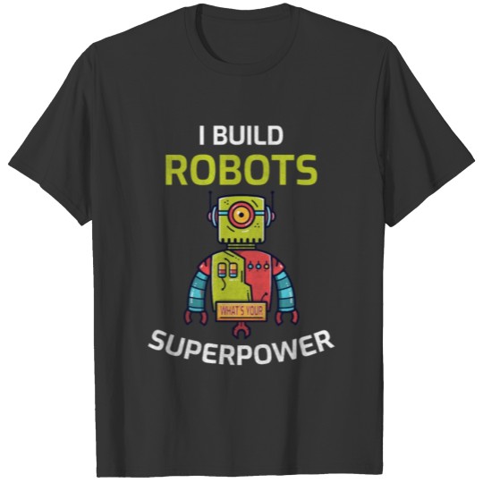 Robotics Robotic Artificial Intelligence T-shirt