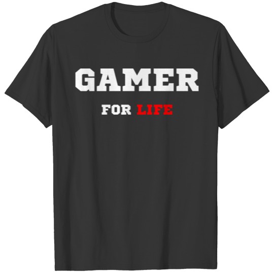 Gamer for life - white T-shirt