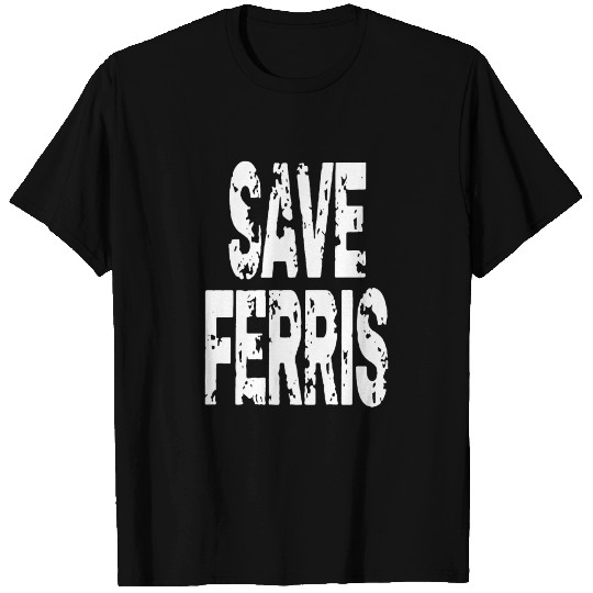 save ferris 01 T Shirts